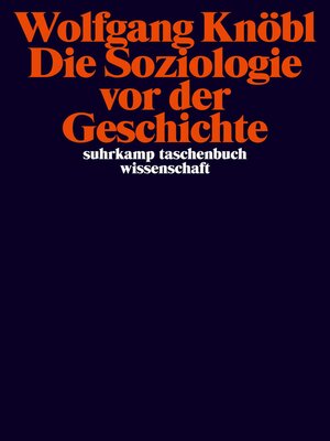cover image of Die Soziologie vor der Geschichte